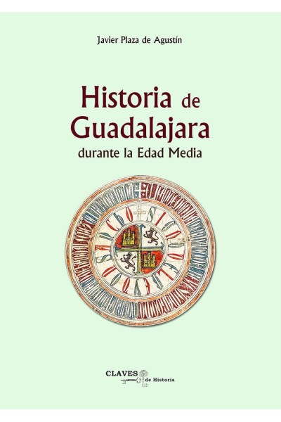 HISTORIA DE GUADALAJARA DURANTE LA EDAD MEDIA