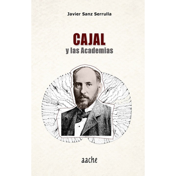 CAJAL Y LAS ACADEMIAS
