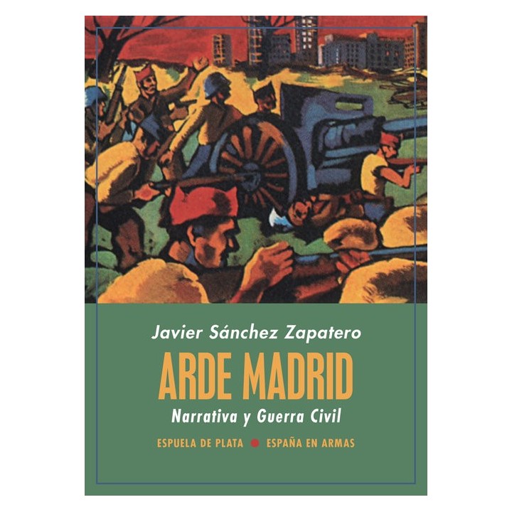 ARDE MADRID NARRATIVA Y GUERRA CIVIL