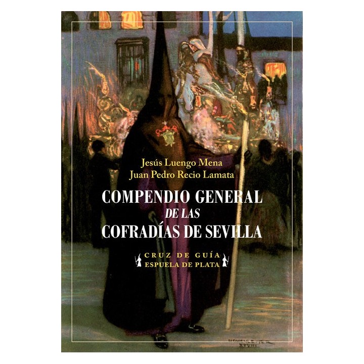 COMPENDIO GENERAL DE LAS COFRADIAS DE SEVILLA