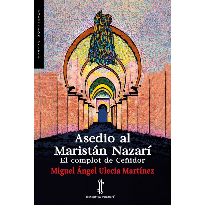 ASEDIO AL MARISTAN NAZARI