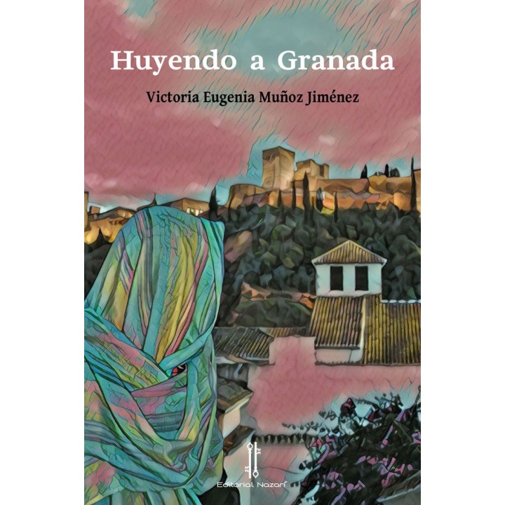 HUYENDO A GRANADA