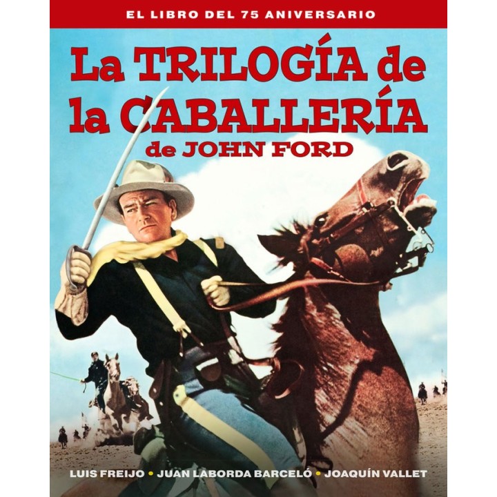 TRILOGIA DE LA CABALLERIA DE JOHN FORD,LA EL LIBRO DEL 7
