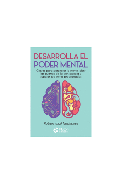 DESARROLLA EL PODER MENTAL