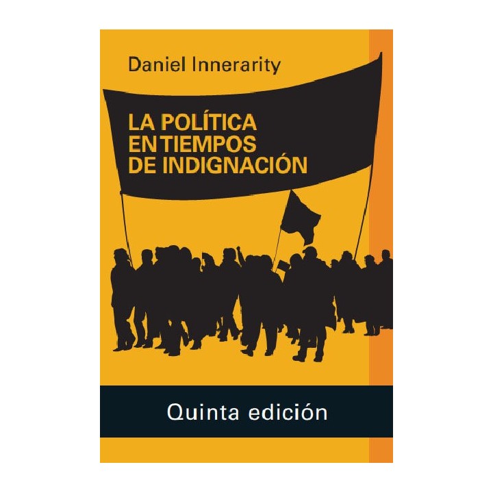 POLITICA EN TIEMPOS DE INDIGNACION ,LA