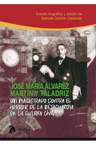 UN MAGISTRADO CONTRA EL HORROR DE LA RETAGUARDIA EN LA GUERR