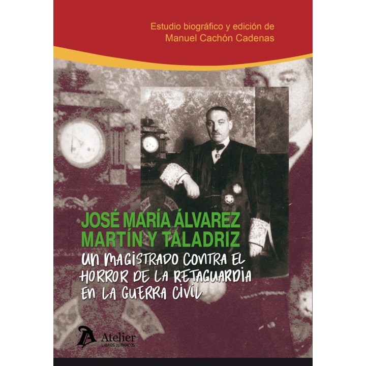 UN MAGISTRADO CONTRA EL HORROR DE LA RETAGUARDIA EN LA GUERR