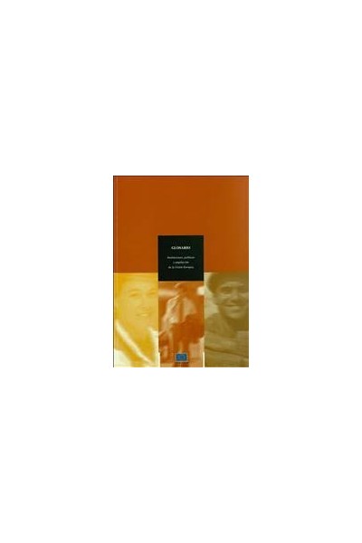 GLOSARIO -  INSTITUCIONES, POLÍTICAS Y AMPLIACION DE LA UNION EUROPEA
