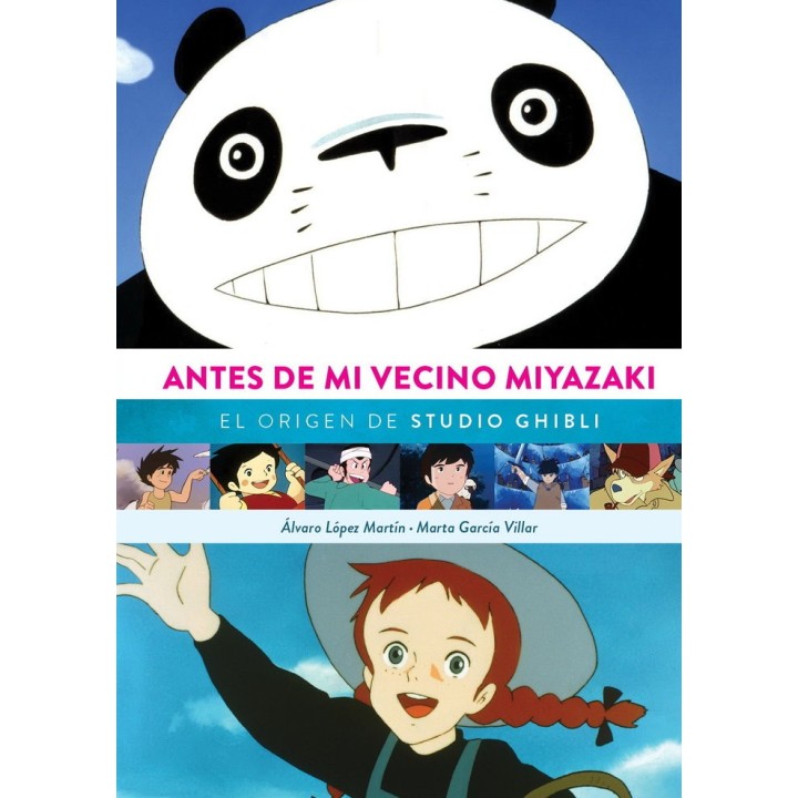 ANTES DE MI VECINO MIYAZAKI EL ORIGEN DE STUDIO GHIBLI NE