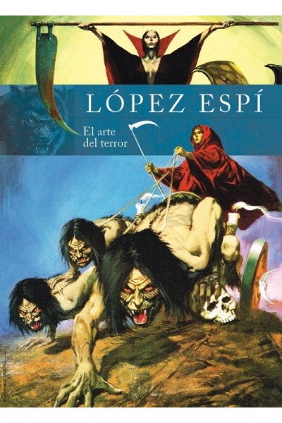 RAFAEL LOPEZ ESPI EL ARTE DEL TERROR