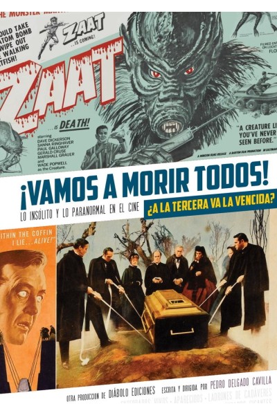 VAMOS A MORIR TODOS A LA TERCERA VA LA VENCIDA LO INSOLITO