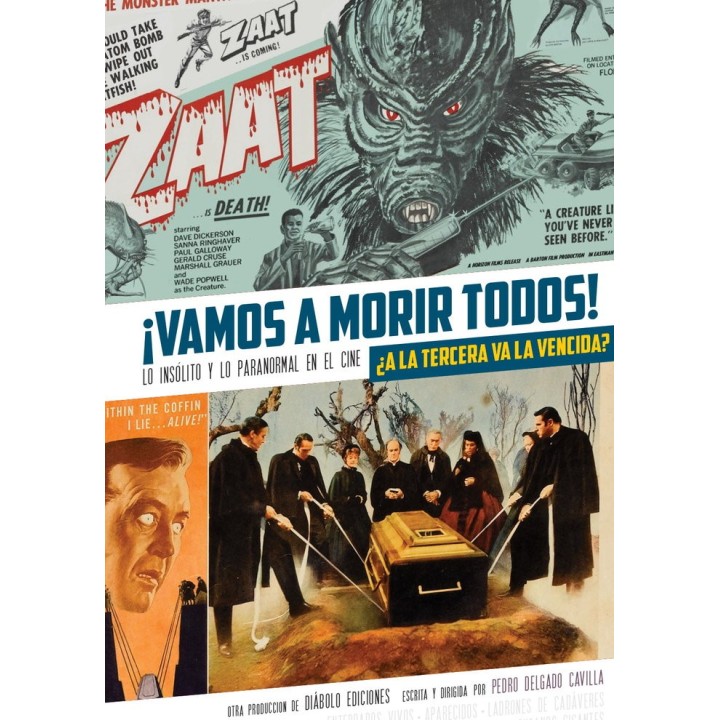 VAMOS A MORIR TODOS A LA TERCERA VA LA VENCIDA LO INSOLITO