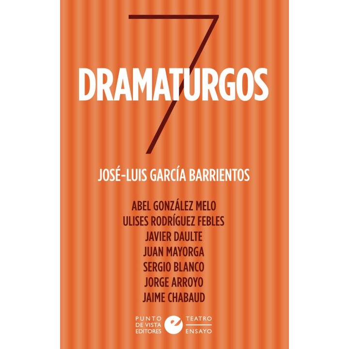 SIETE DRAMATURGOS