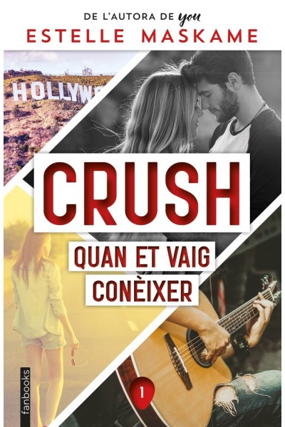 CRUSH 1 QUAN ET VAIG CONEIXER