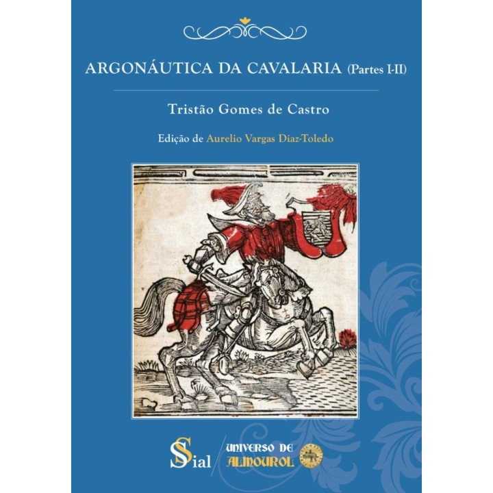 ARGONAUTICA DA CAVALARIA PARTES I II