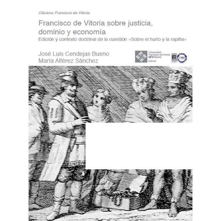 FRANCISCO VITORIA SOBRE JUSTICIA DOMINIO Y ECONOMIA