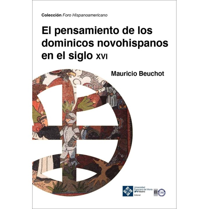 EL PENSAMIENTO DE LOS DOMINICOS NOVOHISPANOS EN EL SIGLO XVI