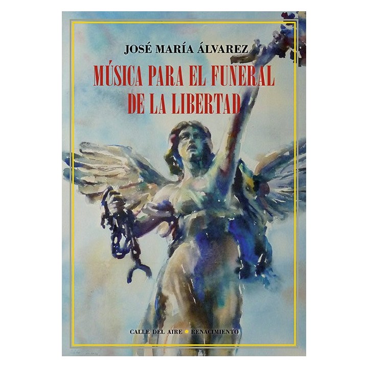 MUSICA PARA EL FUNERAL DE LA LIBERTAD