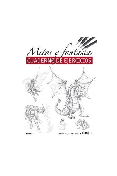 GUIA COMPLETA DE DIBUJO MITOS Y FANTASIA