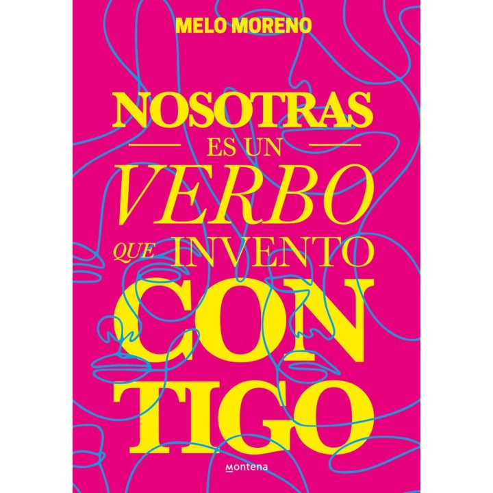 NOSOTRAS ES UN VERBO QUE INVENTO CONTIGO
