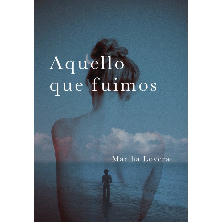 AQUELLO QUE FUIMOS