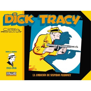 DICK TRACY 1945 1946 LA AMBICION DE SUSPIROS MAHONEY