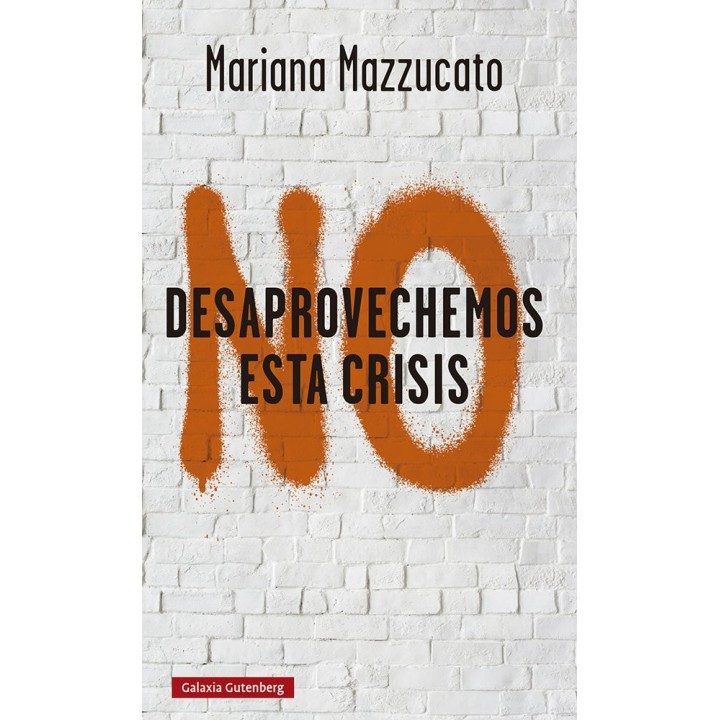NO DESAPROVECHEMOS ESTA CRISIS