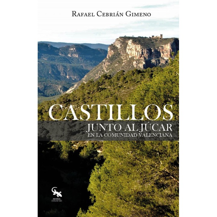 CASTILLOS JUNTO AL JUCAR EN LA COMUNIDAD VALENCIANA
