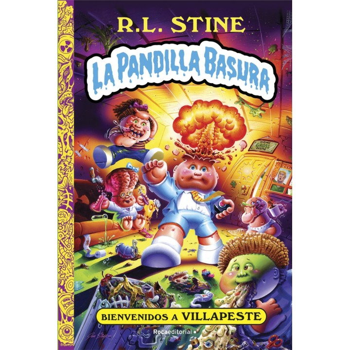 BIENVENIDOS A VILLAPESTE LA PANDILLA BASURA 1
