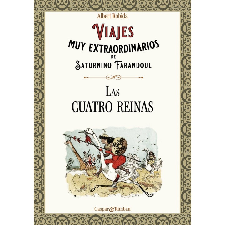 VIAJES MUY EXTRAORDINARIOS DE SATURNINO FARANDOUL. LAS CUATR