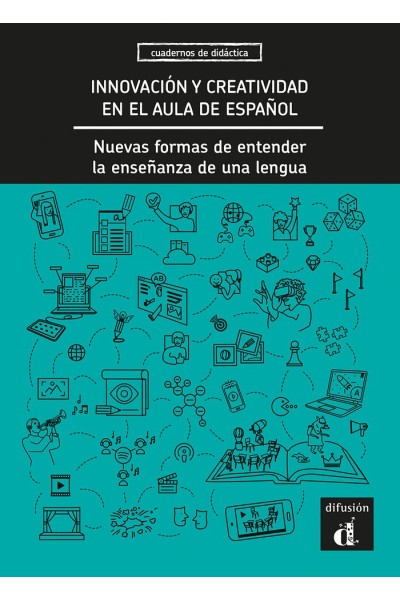 INNOVACION Y CREATIVIDAD EN AULA DE ESPAÑOL NUEVAS FORMAS