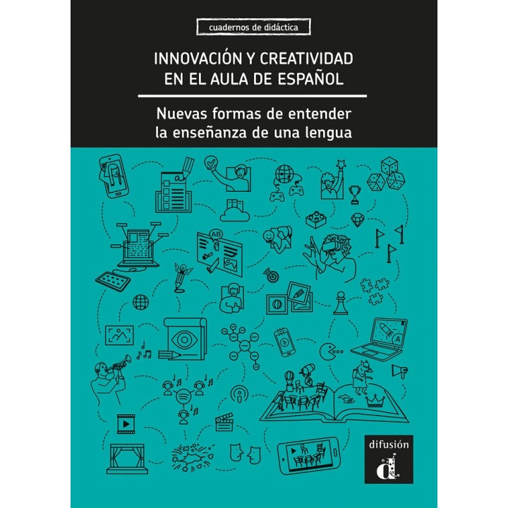INNOVACION Y CREATIVIDAD EN AULA DE ESPAÑOL NUEVAS FORMAS