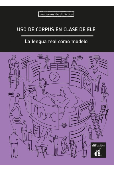 USO DE CORPUS EN CLASE DE ELE LA LENGUA REAL COMO MODELO