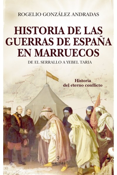 HISTORIA DE LAS GUERRAS DE ESPAÑA EN MARRUECOS