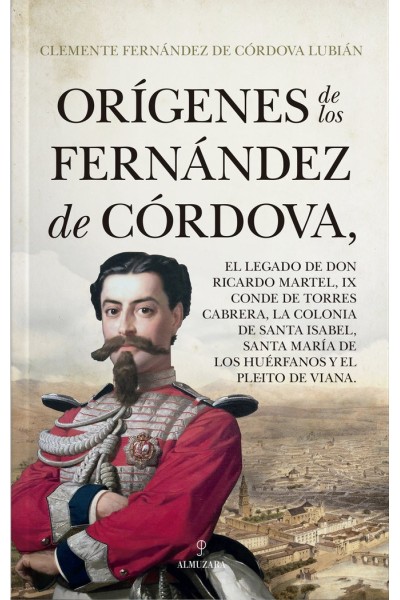 ORIGENES DE LOS FERNANDEZ DE CORDOVA,EL LEGADO DE DON RICARD