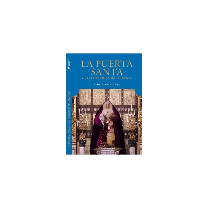 LA PUERTA SANTA VATICANA Y LAS COFRADIAS MALAGUEÑAS LA REIN