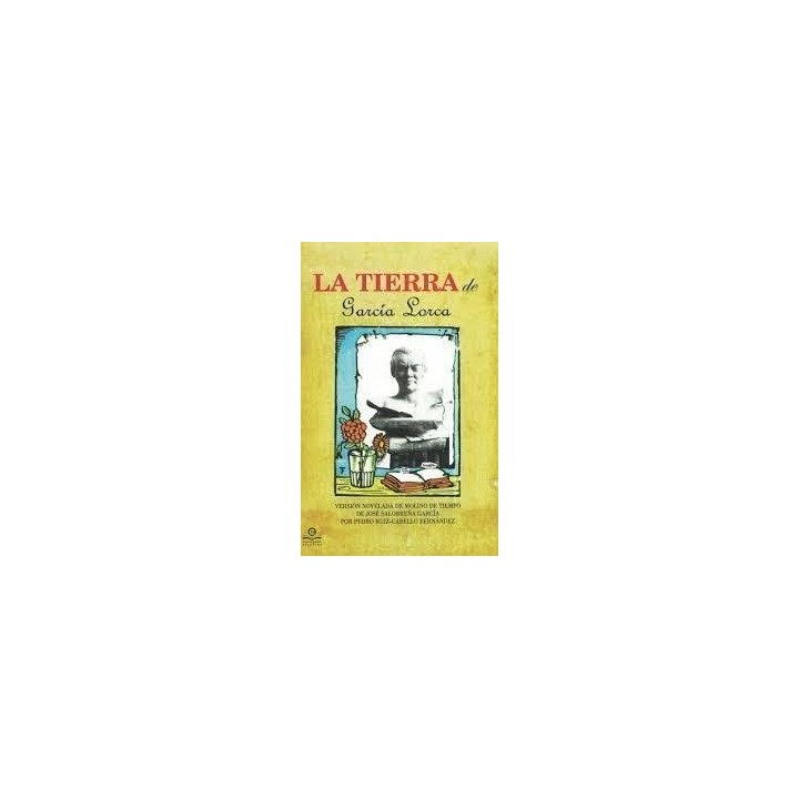 LA TIERRA DE GARCIA LORCA LA FUENTE DE FEDERICO