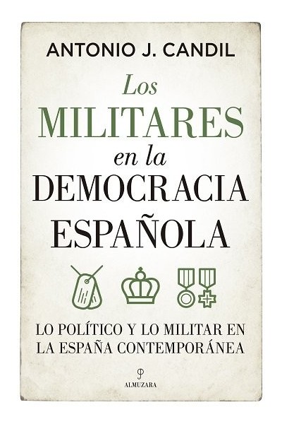 MILITARES EN LA DEMOCRACIA ESPAÑOLA,LOS