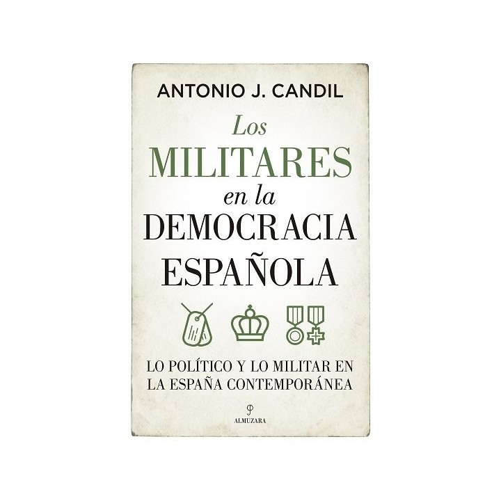 MILITARES EN LA DEMOCRACIA ESPAÑOLA,LOS