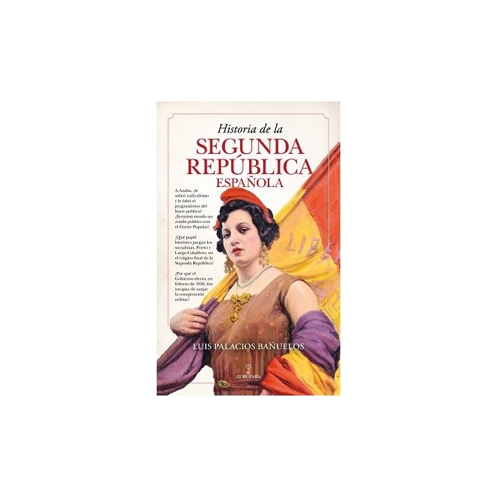 HISTORIA DE LA SEGUNDA REPUBLICA ESPAÑOLA