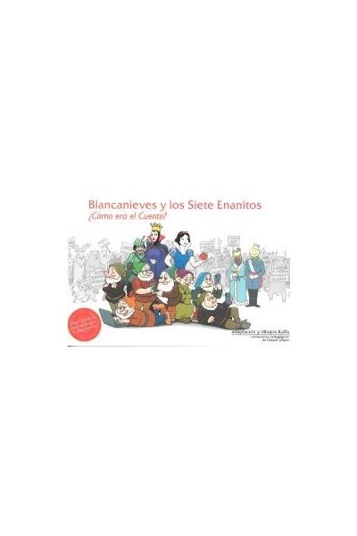 BLANCANIEVES Y LOS SIETE ENANITOS COMO ERA EL CUENTO