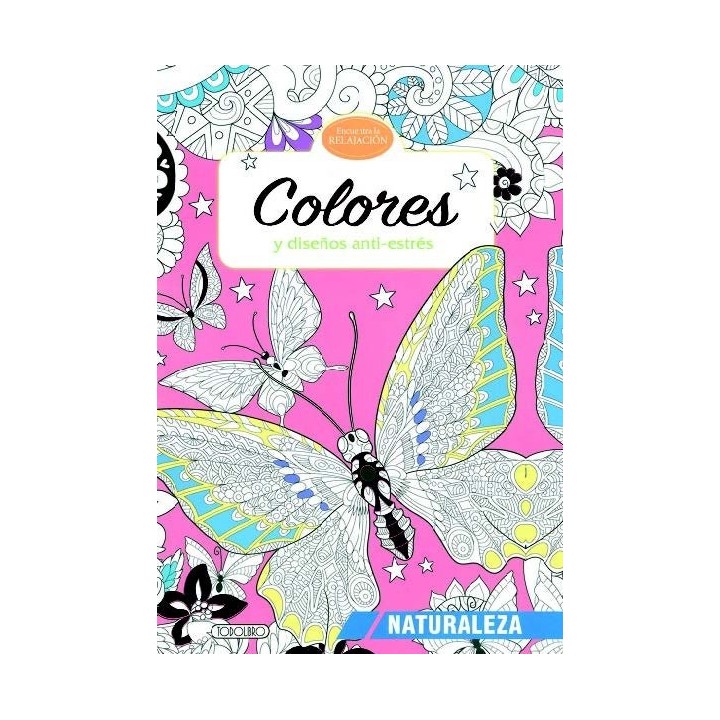 NATURALEZA COLORES Y DISEÑOS ANTIESTRES
