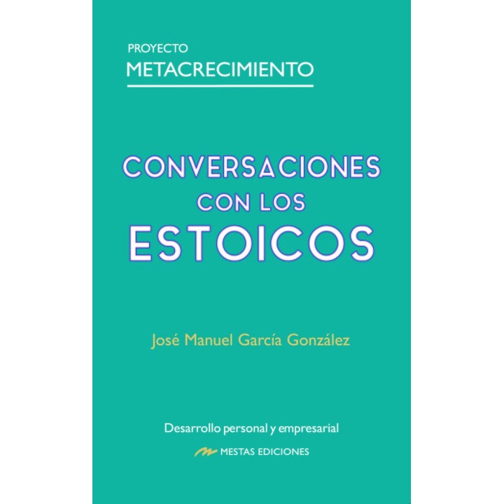 CONVERSACIONES CON LOS ESTOICOS
