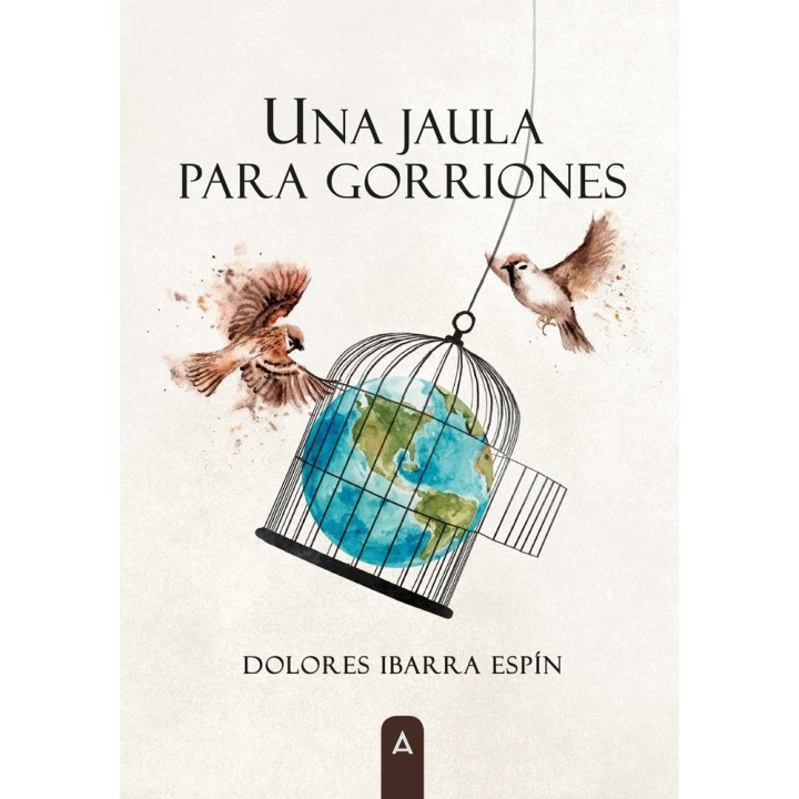 UNA JAULA PARA GORRIONES