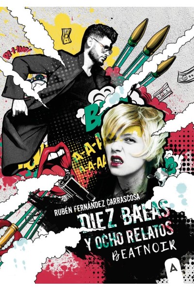 DIEZ BALAS Y OCHO RELATOS BEATNOIR