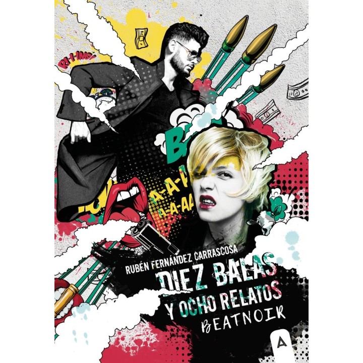DIEZ BALAS Y OCHO RELATOS BEATNOIR