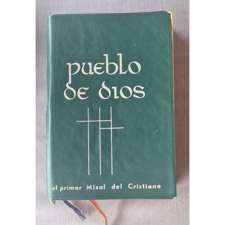 PUEBLO DE DIOS. EL PRIMER MISAL DEL CRISTIANO.