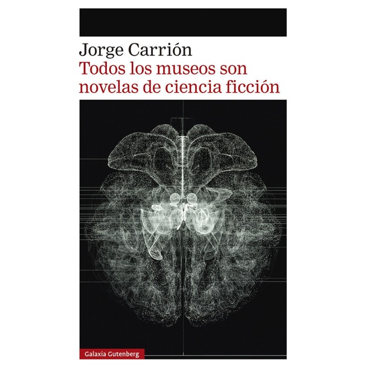 TODOS LOS MUSEOS SON NOVELAS DE CIENCIA FICCION