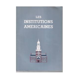 LES INSTITUTIONS AMÉRICAINES
