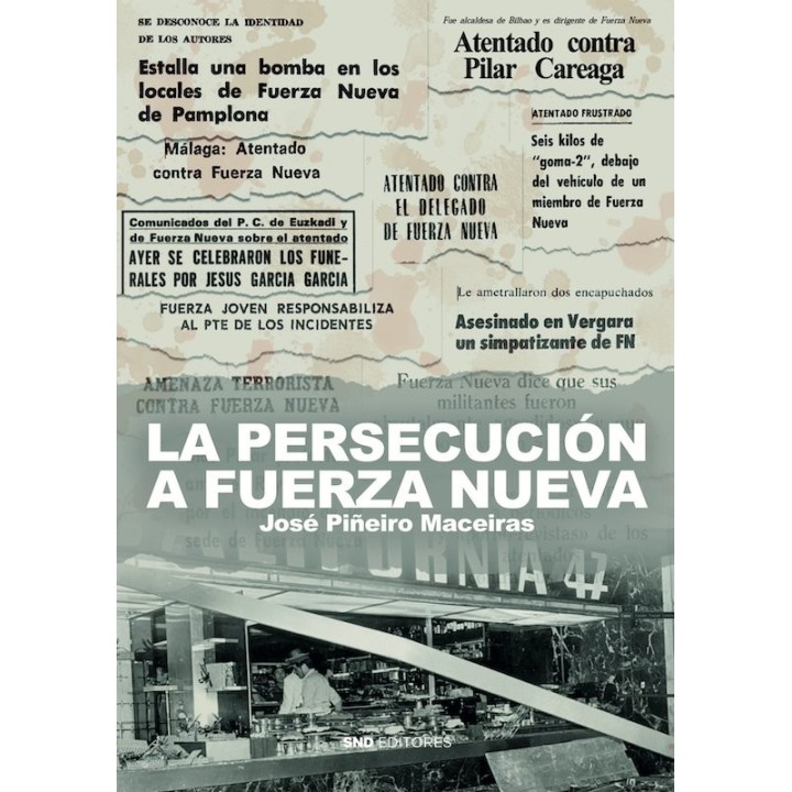 LA PERSECUCION CONTRA FUERZA NUEVA